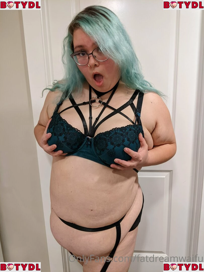 fatdreamwaifu Onlyfans Photo Gallery 