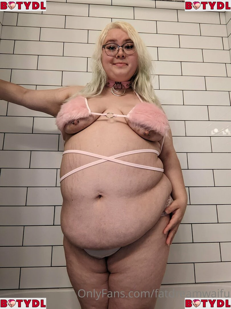 fatdreamwaifu Onlyfans Photo Gallery 