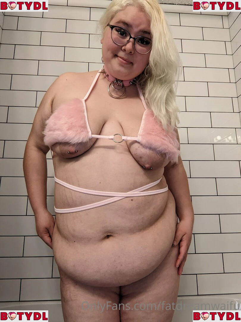 fatdreamwaifu Onlyfans Photo Gallery 