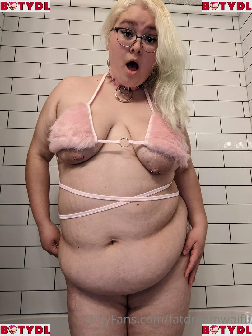 fatdreamwaifu Onlyfans Photo Gallery 