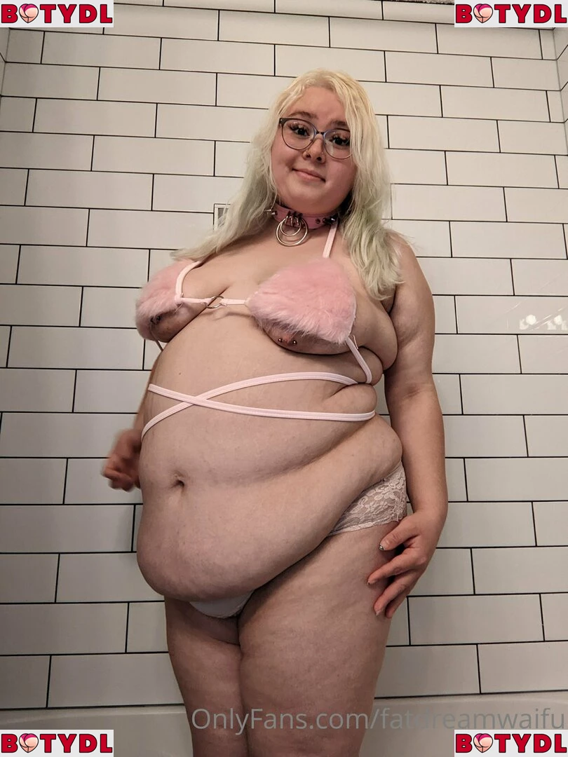 fatdreamwaifu Onlyfans Photo Gallery 