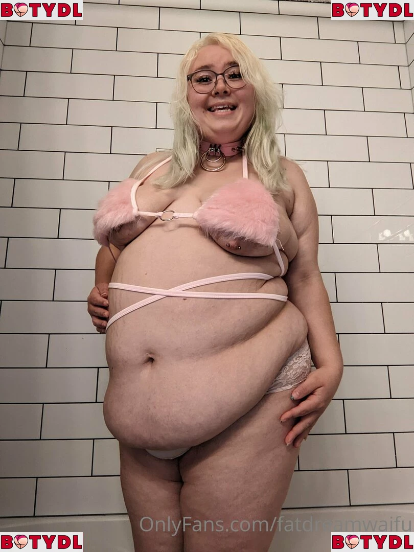 fatdreamwaifu Onlyfans Photo Gallery 